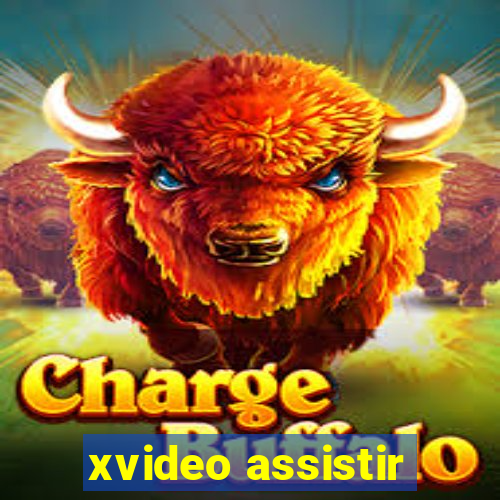 xvideo assistir